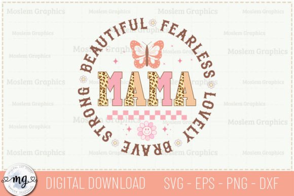 Beautiful, Fearless, Lovely - Mama SVG for Crafts & Graphics