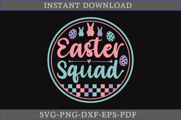 Easter Squad Funny Shirt SVG: A Must for Graphics and Crafts
