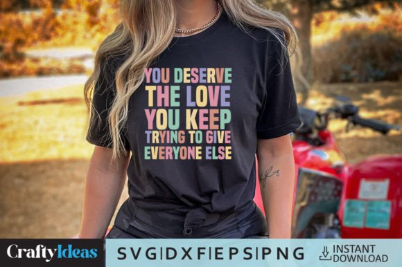 Enhancing Your Blog with You Deserve the Love SVG Graphics