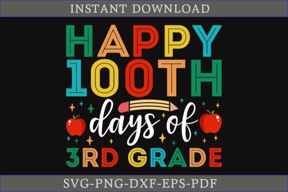Happy 100th Days of 3rd Grade SVG for Graphics and Crafts