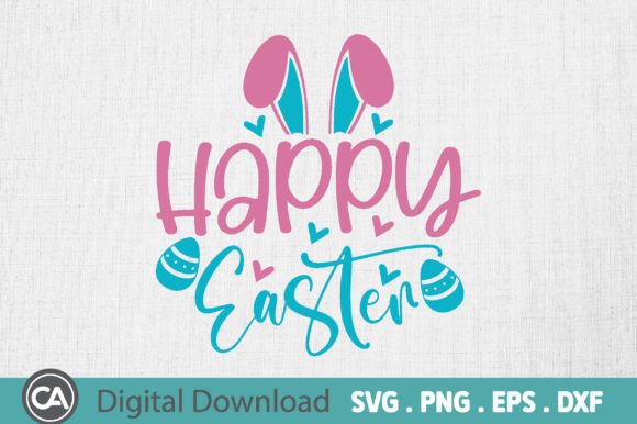 Happy Easter, Easter SVG: A Must-Have for Graphics and Crafts