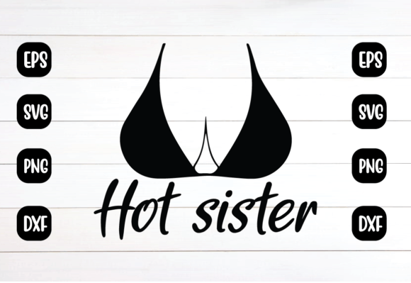 Hot Sister Svg Design: A Versatile Graphic for Creative Crafts