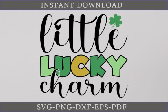 Little Lucky Charm St. Patrick's Day SVG for Graphics & Crafts