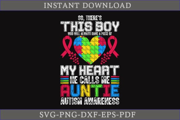 My Heart He Calls Me Auntie Autism SVG: A Graphics Asset for Crafts