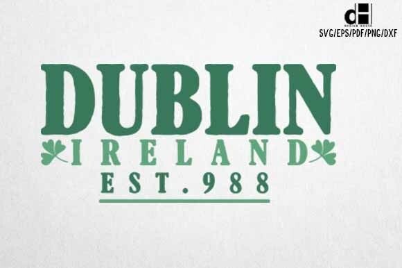Retro St.Patrick’s Day Dublin SVG for Graphics and Crafts