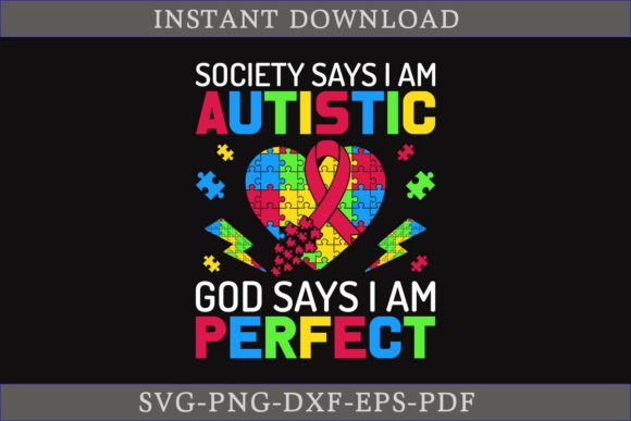 Review: God Says I Am Perfect Autism Shirt SVG for Graphics & Crafts
