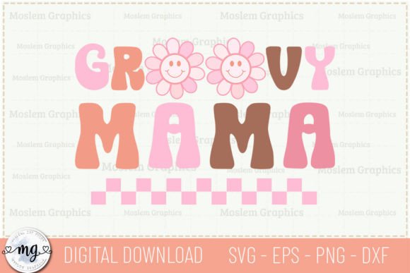 Review: Groovy Mama - Retro Mother's Day SVG for Graphics and Crafts