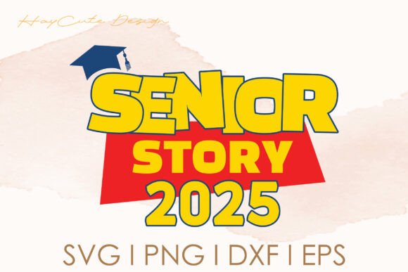 Senior Story 2025 Graduated Svg Design for Graphics and Crafts