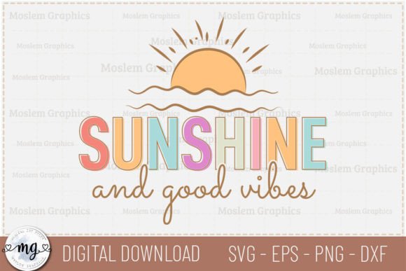 Sunshine and Good Vibes - Retro SVG for Crafts and Graphics